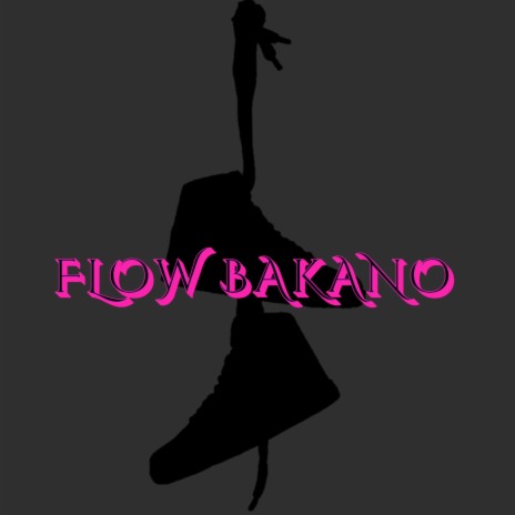 FLOW BAKANO