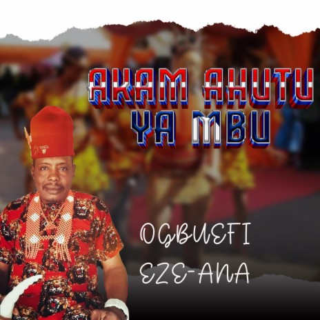 Akam Ahutu Ya Mbu | Boomplay Music