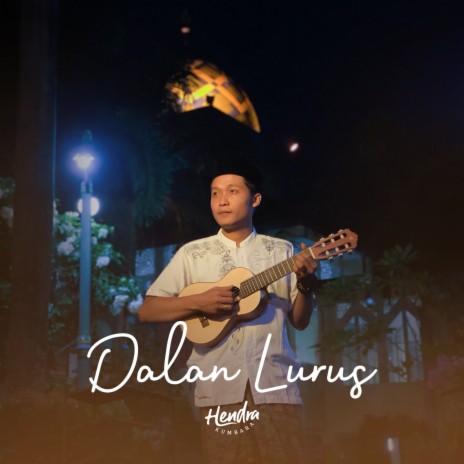 Dalan Lurus | Boomplay Music