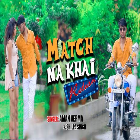 Match Na Khai Return | Boomplay Music