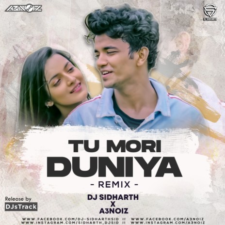 Tu Mori Duniya (Remix) ft. A3NOIZ & Kuldeep Pattanaik | Boomplay Music