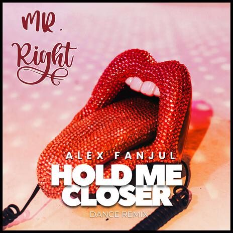 Hold Me Closer | Boomplay Music