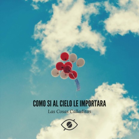 Como Si al Cielo Le Importara | Boomplay Music