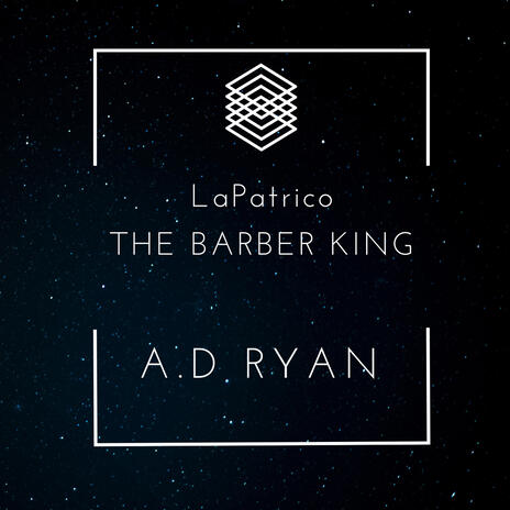 LaPatrico (The Barber King) | Boomplay Music