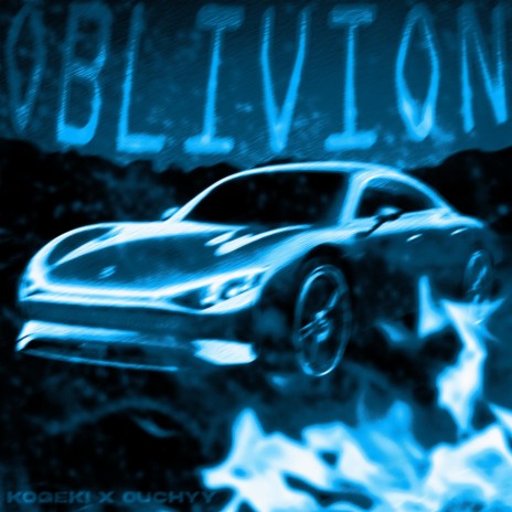 OBLIVION ft. 0UCHYY | Boomplay Music