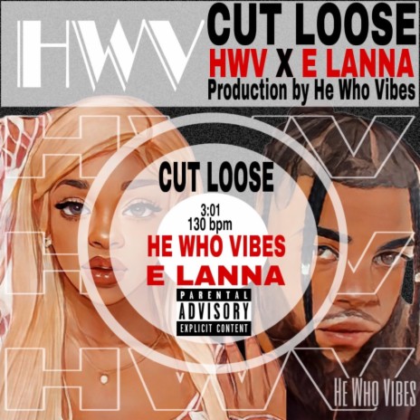 Cut Loose ft. E LANNA | Boomplay Music