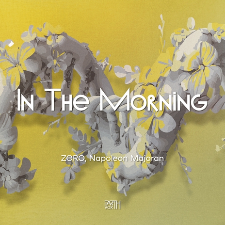 In the Morning ft. Napoleon Majoran | Boomplay Music