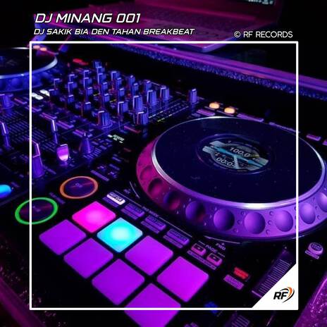 DJ SAKIK BIA DEN TAHAN BREAKBEAT ft. Dj Fathir, Yudha Paramata & Dj Minang | Boomplay Music