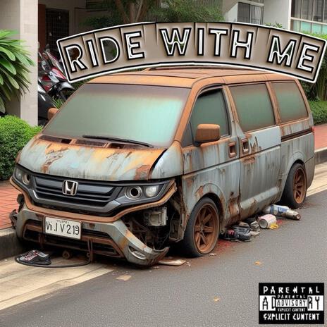 Ride WIth Me ft. EPZ | Boomplay Music