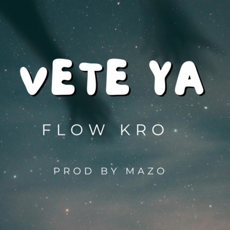 vete ya | Boomplay Music