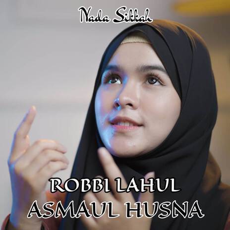 Robbi Halul Asmaul Husna | Boomplay Music