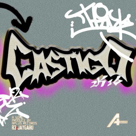 CASTIGO 2K16 ft. JayGaru | Boomplay Music