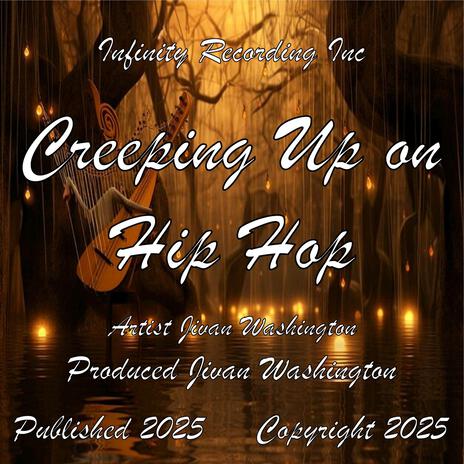 Creeping up on Hip Hop | Boomplay Music