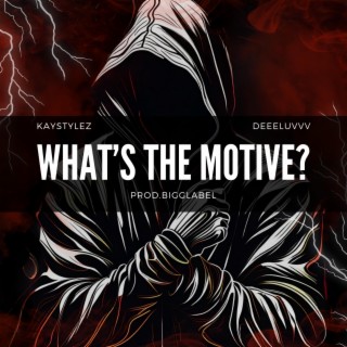 What's The Motive?