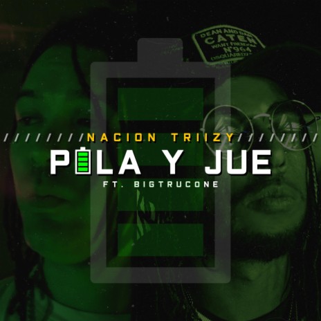 Pila y Jue ft. Big Trucone | Boomplay Music