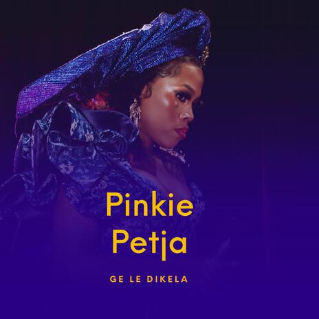 Ge le dikela | Boomplay Music