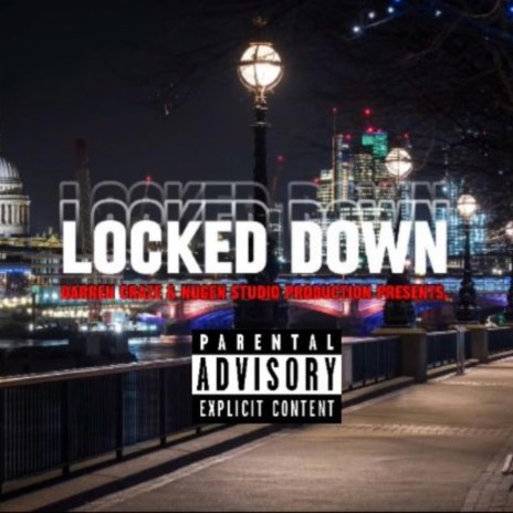 LOCKED DOWN | Boomplay Music