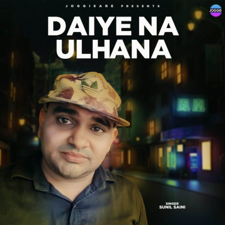 Daiye Na Ulhana | Boomplay Music