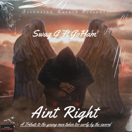Aint Right ft. Go Ham | Boomplay Music