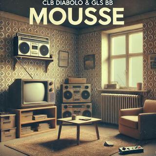 Mousse ft. GLS BB lyrics | Boomplay Music