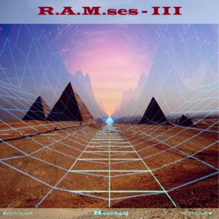 R.A.M.ses - III