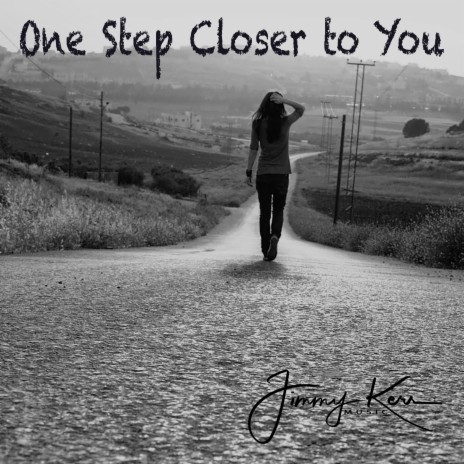 One Step Closer to You | Boomplay Music