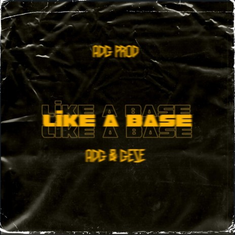 Like a base ft. ADG | Boomplay Music