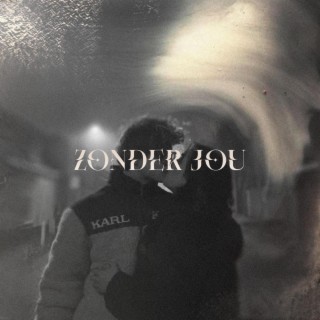 Zonder Jou lyrics | Boomplay Music