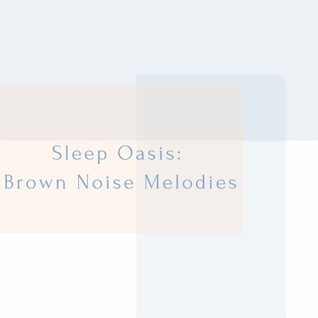 Slumber Serenity: Brown Noise Echo