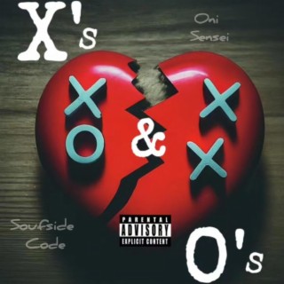 X's & O's ft. Soufside Code lyrics | Boomplay Music