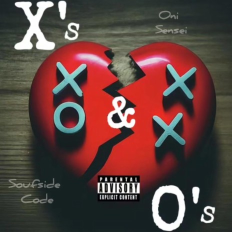 X's & O's ft. Soufside Code | Boomplay Music