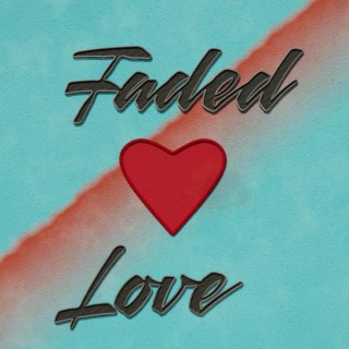 Faded Love (feat. Lara Zill)