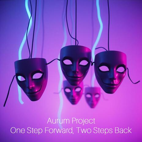 One Step Forward, Two Steps Back | Boomplay Music