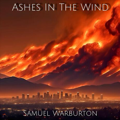 Ashes In The Wind | Boomplay Music