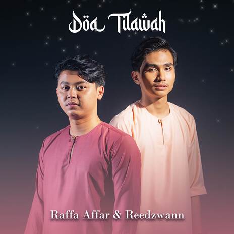 Doa Tilawah ft. Reedzwann | Boomplay Music