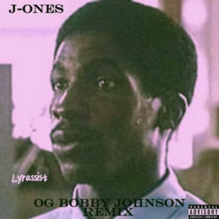 OG Bobby Johnson (Remastered Version)