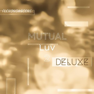 Mutual Luv 2 (Deluxe)