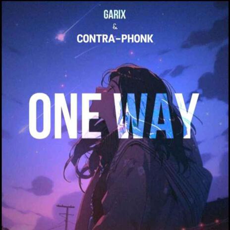 ONE WAY ft. GARIX | Boomplay Music