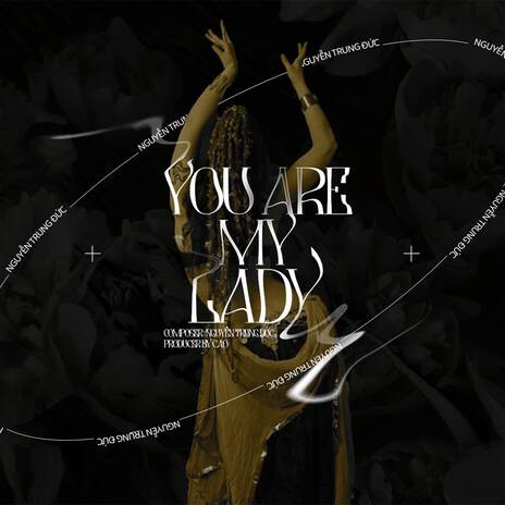 You Are My Lady | Boomplay Music