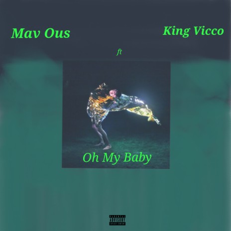 Oh My Bby[OMB] ft. King Vicco | Boomplay Music