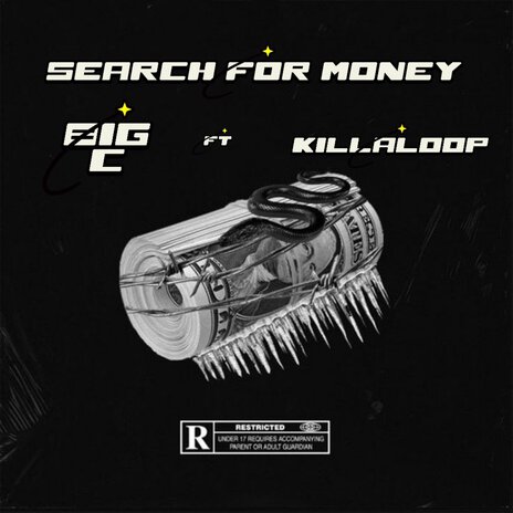 SEARCHING FOR MONEY ft. KILLA LOOP | Boomplay Music