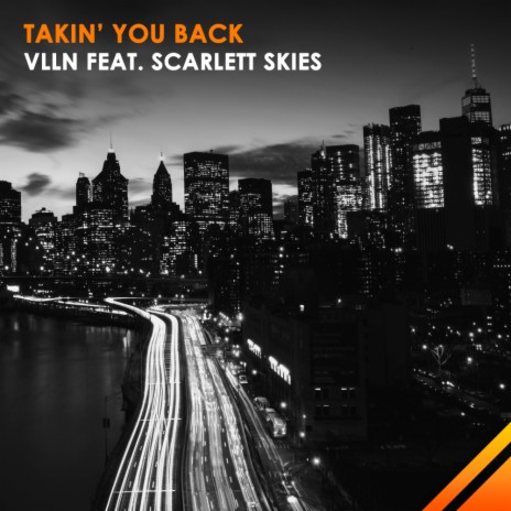 Takin' You Back (Original Mix) ft. Scarlett Skies