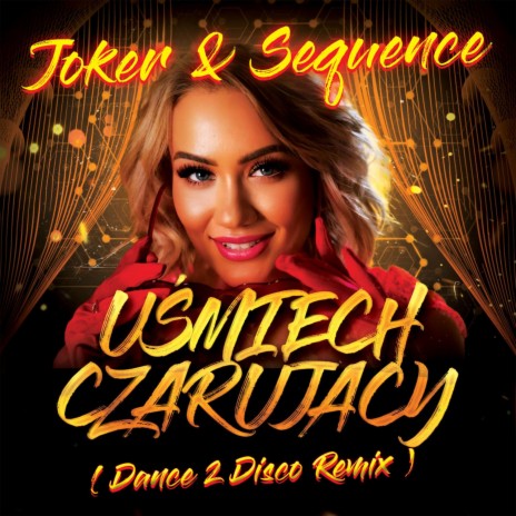 Uśmiech Czarujący (Dance 2 Disco Extended Remix) (Dance 2 Disco Extended Remix)