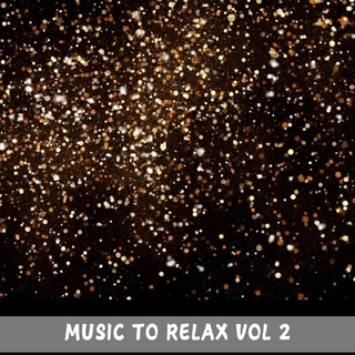 Music to Relax Vol 2