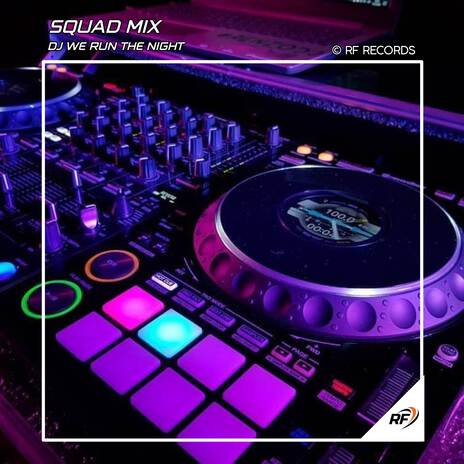 DJ WE RUN THE NIGHT ft. Minang Ducth | Boomplay Music