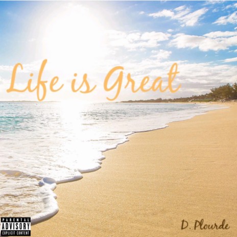 Life is Great | Boomplay Music