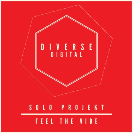 Feel The Vibe (Original Mix)