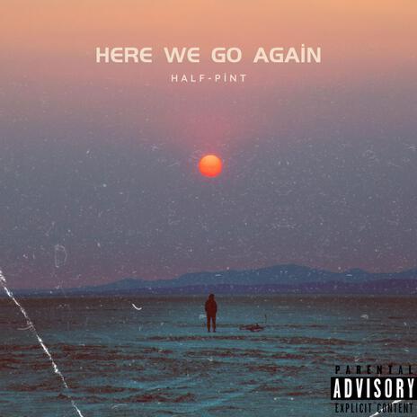 Here We Go Again (remastered) | Boomplay Music