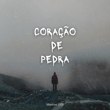 Coração de pedra | Boomplay Music