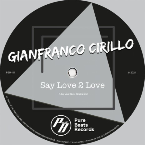 Say Love 2 Love (Original Mix)